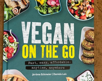 Vegan on the Go von Jerome Eckmeier & Daniela Lais - Erschienen 2017