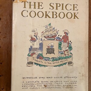 The Spice Cookbook by Avanelle Day and Lillie Stuckey - Published 1964