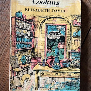 French Country Cooking by Elizabeth David - Published 1959