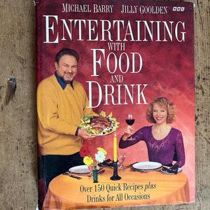 Entertaining with Food and Drink by Michael Barry and Jilly Goolden