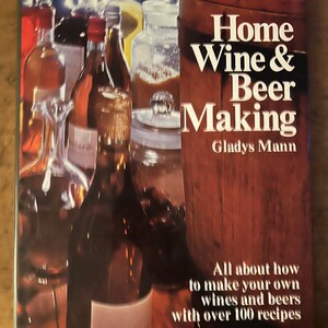 Home Wine & Beer Making by Gladys Mann