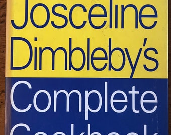Josceline Dimbleby's Complete Cookbook