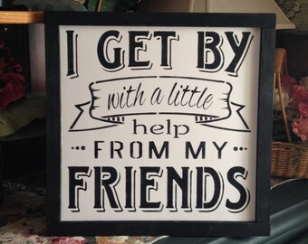 With A Little Help From My Friends Etsy