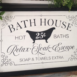 Bath House,hot baths,relax,soak,escape,soap and towels extra,bathroom decor,bath house,hot baths,bath signs,vintage signs,rustic signs