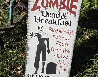 Zombie sign halloween decor wood painting gift goth black white red  tavern bar sign wooden handpainted dead and breakfast sign