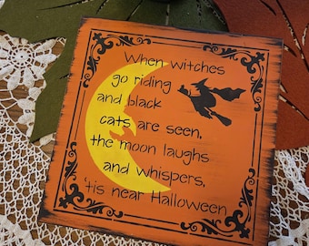 Halloween sign decor orange black rustic vintage antique looking handpainted witch sign when witches go riding and black cats are seen