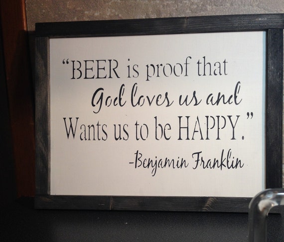 Beer Is Proof That God Loves Us Quote Beer Is Proof God Loves Us And Wants Us To Be Happyfamous | Etsy Canada