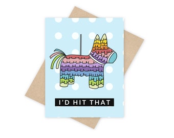 I'd Hit That Pun Party Pinata Flirty Punny Cards + Envelope | Card for Partner Funny Boyfriend Gift