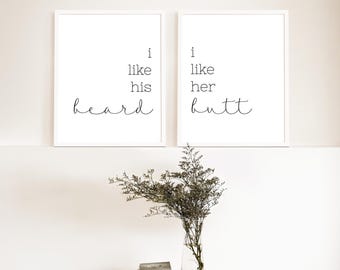Set of 2 | I Like His Beard I Like Her Butt | Couple Room Decor Digital Printables