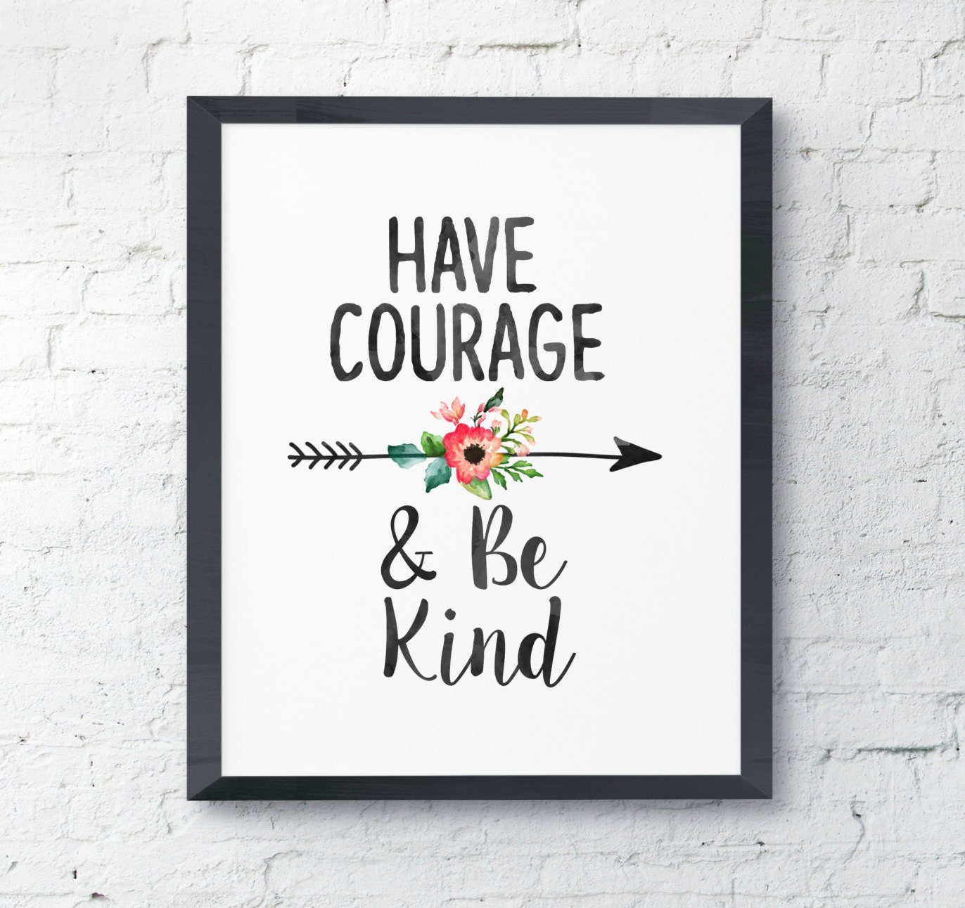 Have Courage and Be Kind Watercolor Floral Digital Printable - Etsy
