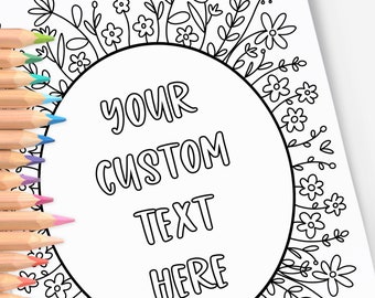 Custom Text Floral Frame Coloring Page | Hand-Drawn Coloring Printable