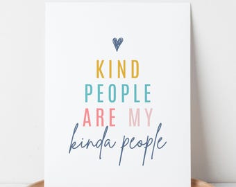 Kind People Are My Kinda People | Colorful Positive Quote About Kindness Digital Printable
