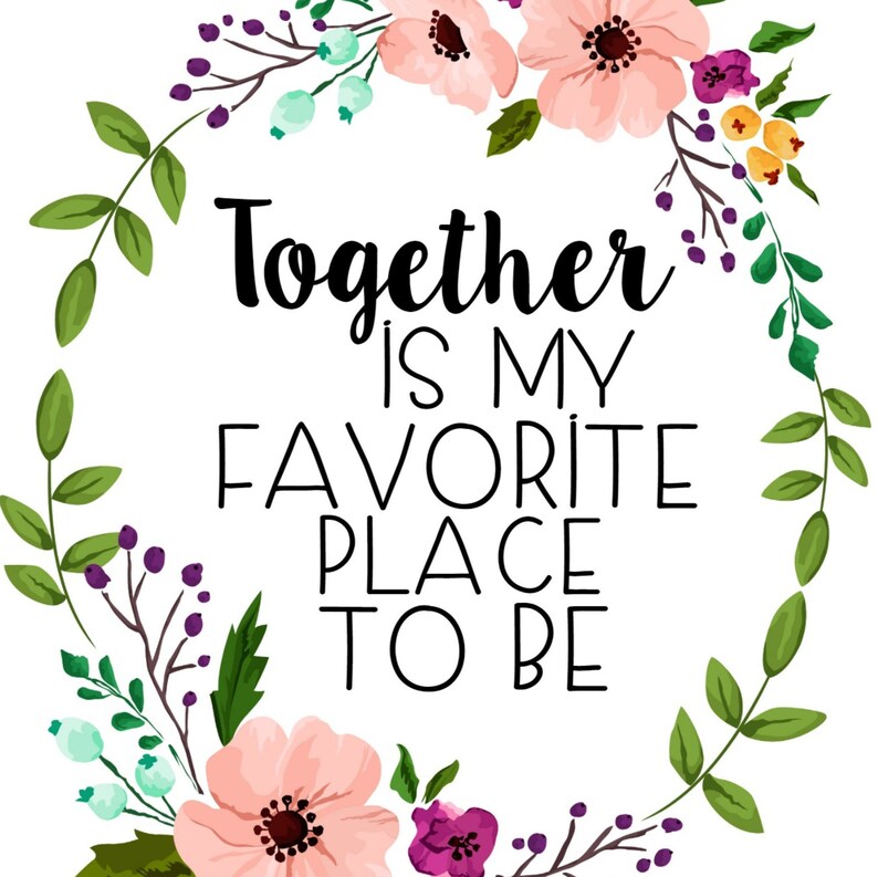 Together is My Favorite Place to Be Digital Printable Etsy