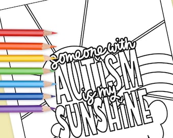 Someone With Autism is My Sunshine | Autism Acceptance & Celebrate | Hand-Drawn Coloring Page