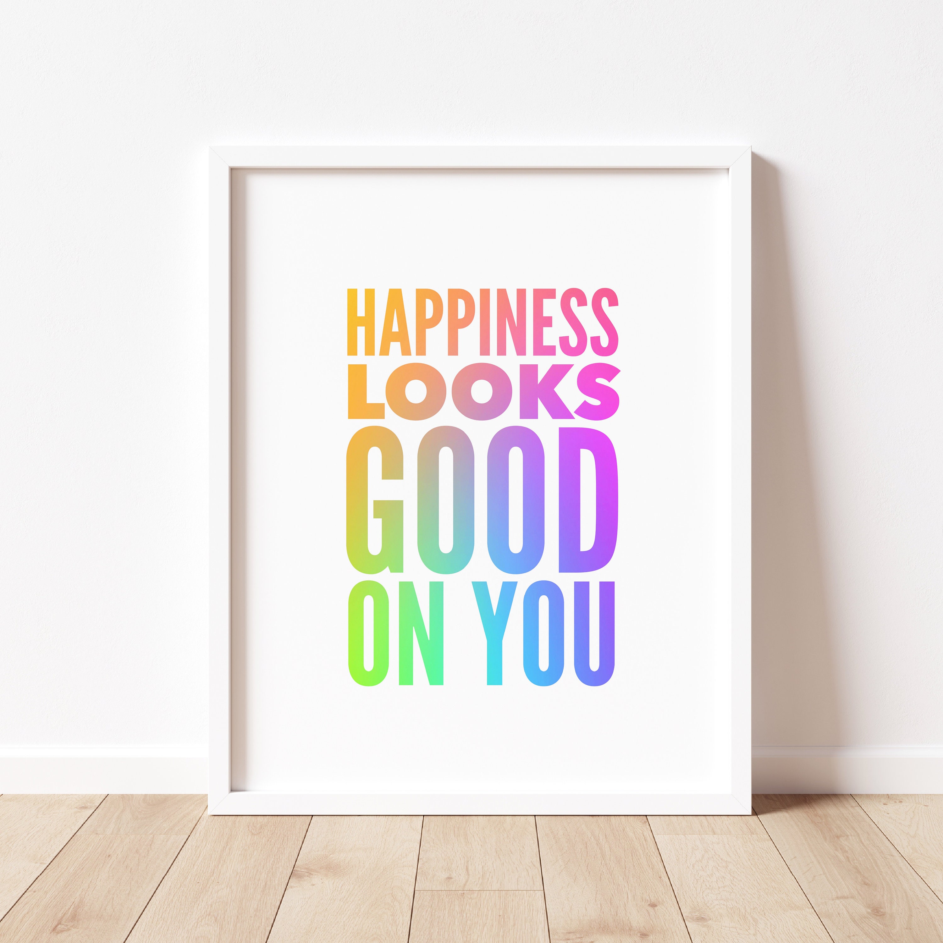 Happiness Looks Gorgeous On You Neon Sign