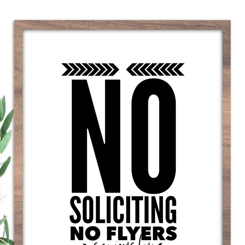 No Soliciting No Flyers Seriously Sign