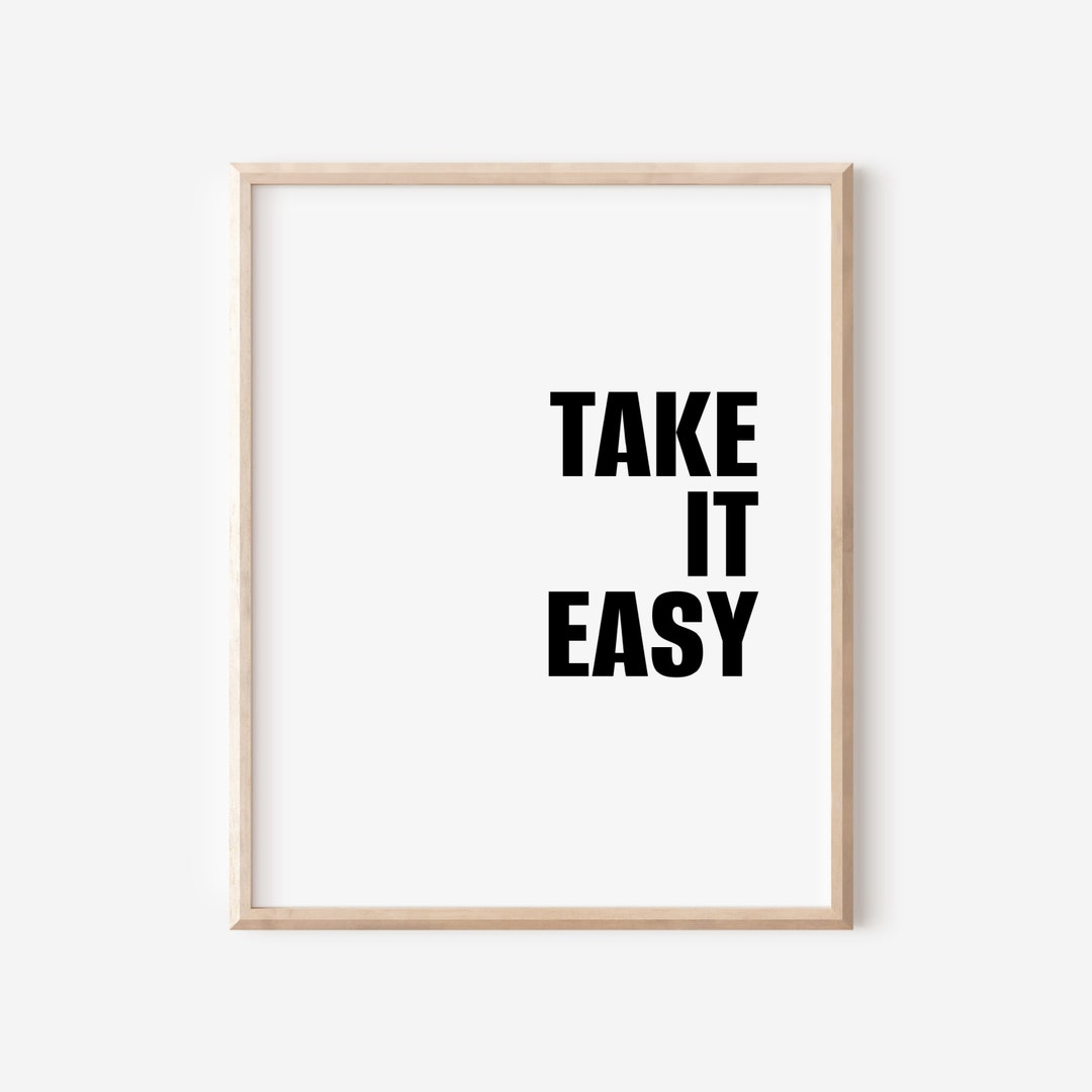 Take It Easy Quote Saying Printable Etsy