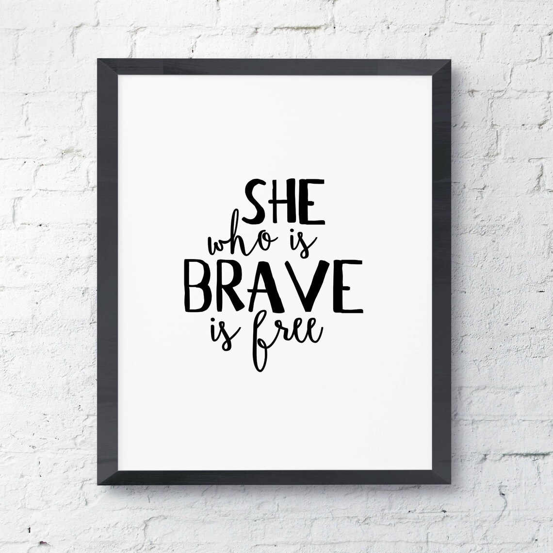 She Who is Brave is Free Digital Printable - Etsy
