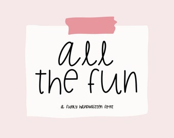 All the Fun Handwritten Font | Letters Numbers Symbols | Hand Lettered Silly Funky Quirky Fun Display Font | TTF File