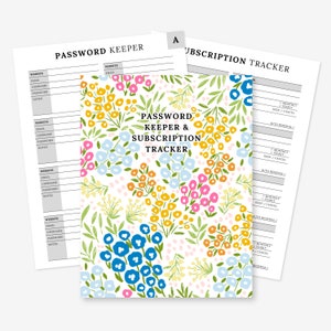 May include: A printable password keeper and subscription tracker with a floral design. The design features blue, yellow, pink, and green flowers on a white background.