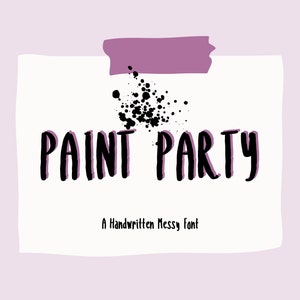 Fontes de design manuscrito Paint Party | Arquivo TTF | Texto do alfabeto de exibição bagunçado