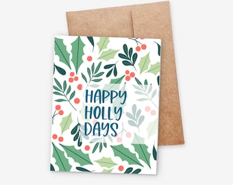 6 PK Happy Holly Days Cards + Envelopes | Hand Illustrated | Blank Inside 4.25X5.5"