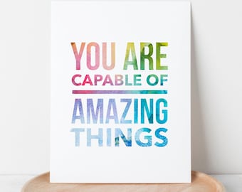 You Are Capable Of Amazing Things | Watercolor Rainbow Art Digital Printable