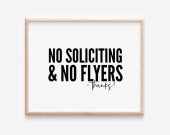 No Soliciting & No Flyers Sign | Digital Printable