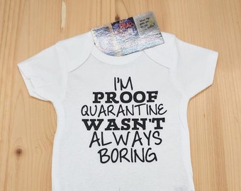 I'm Proof Quarantine Wasn't Always Boring, Baby One Piece, Body Suit, Baby Clothing, Pandemic, Quarantine, Funny, Baby, Shower, Gift