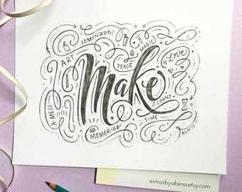 Make Art, Time, Memories, etc. // Calligraphy Art