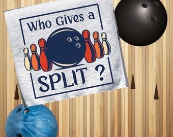 Personalized Bowling Towel: &quot;Who gives a Split&quot; Design, 12x12 with Grommet