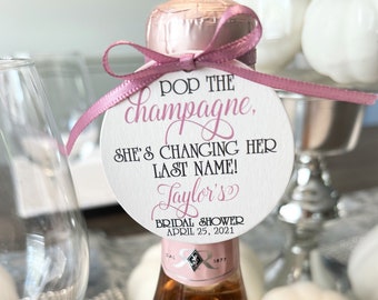 Pop the Champagne She's Changing Her Last Name Bridal Shower Favor Tags, Champagne Tags, Champagne Split