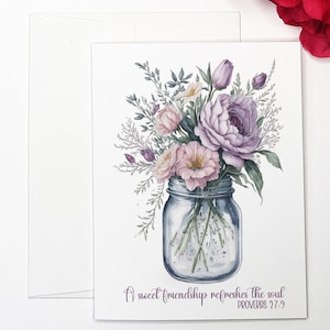 May include: A watercolor illustration of a mason jar filled with a bouquet of purple, pink, and white flowers. The quote "A sweet friendship refreshes the soul" is written below the jar, with the scripture reference "Proverbs 27:9" underneath.