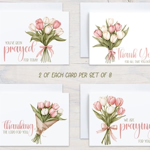 May include: Set of eight greeting cards with white envelopes. Each card features a watercolor bouquet of pink and white tulips tied with a pink ribbon. The cards have phrases like "You've been prayed for today" and "Thank you for all that you do!"