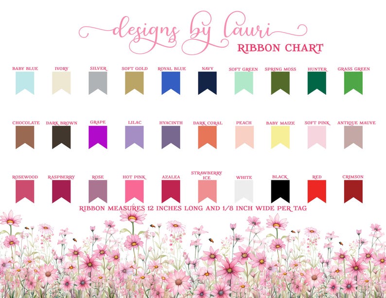 May include: A chart showing 30 different colors of ribbon, each color is labeled with its name. The ribbon measures 12 inches long and 1/8 inch wide per tag.  RIBBON MEASURES 12 INCHES LONG AND 1/8 INCH WIDE PER TAG.