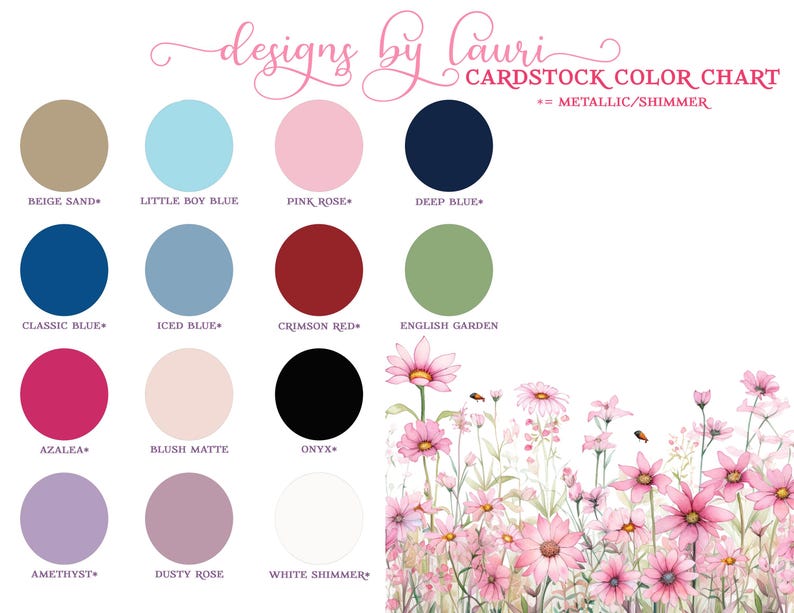 May include: Color chart showing 12 different cardstock colors. The colors are: Beige Sand, Little Boy Blue, Pink Rose, Deep Blue, Classic Blue, Iced Blue, Crimson Red, English Garden, Azalea, Blush Matte, Onyx, Amethyst, Dusty Rose, and White Shimmer.
