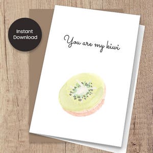 Valentinstag Karte, zum Ausdrucken, sofort download, Kiwi, Du bist mein Kiwi, Aquarell Karte, A6