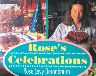 Rose's Celebrations by Rose Levy Beranbaum