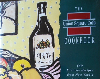 Union Square Cafe (NY) Cookbook by Danny Meyer & Michael Romano 1st Edition