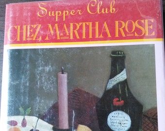 Supper Club Chez Martha Rose of Parties & Tales from Paris by Martha Rose Shulman
