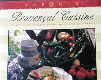 The New Provencal Cuisine by Louisa Jones
