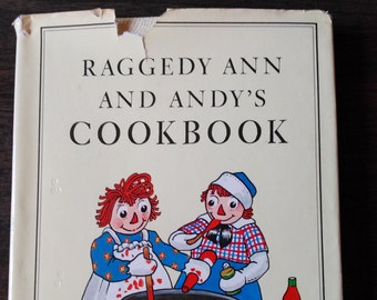 Raggedy Ann and Andy's Cookbook by Nika Hazelton