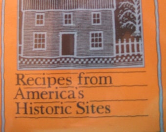 Early American Cooking Recipes from America's Historic Sites by E. Beilenson