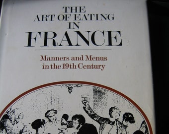 The Art of Eating in France by Jean-Paul Aron