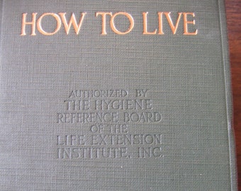 SIGNED How To Live by Irving Fisher & Eugene Fisk M.D. 1925