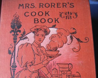 Mrs. Rorer's Cook Book 1886