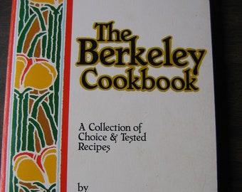 The Berkeley Cookbook by The Ladies of Berkeley California (circa 1884)