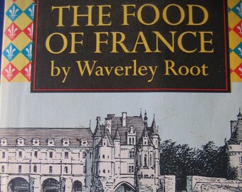 The Food of France by Waverley Root 1970