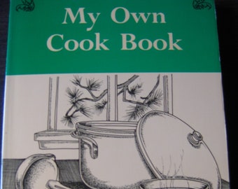My Own Cook Book by Gladys Taber