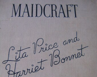 Maidcraft by Lita Price & Harriet Bonnet 1937